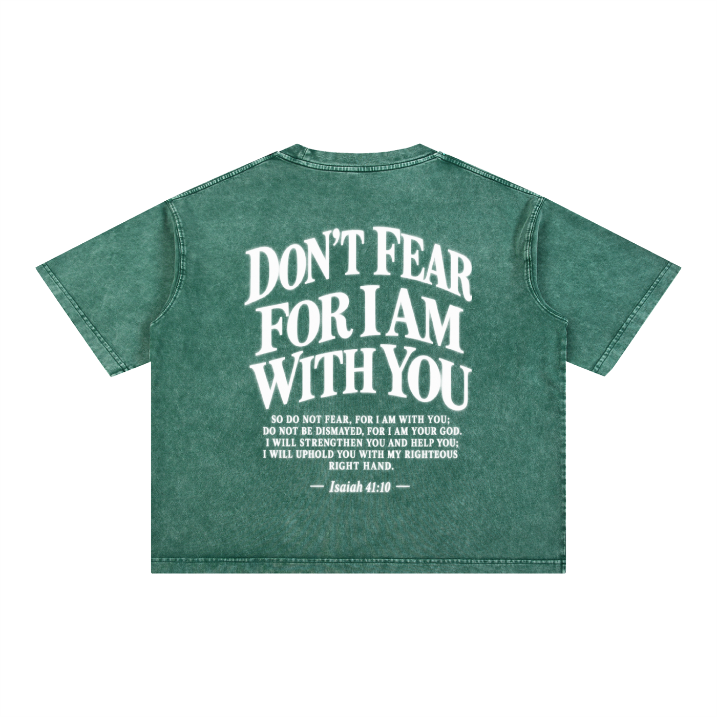 DON’T FEAR, FOR I AM WITH YOU | Faith-Inspired Mineral Wash Boxy T-Shirt
