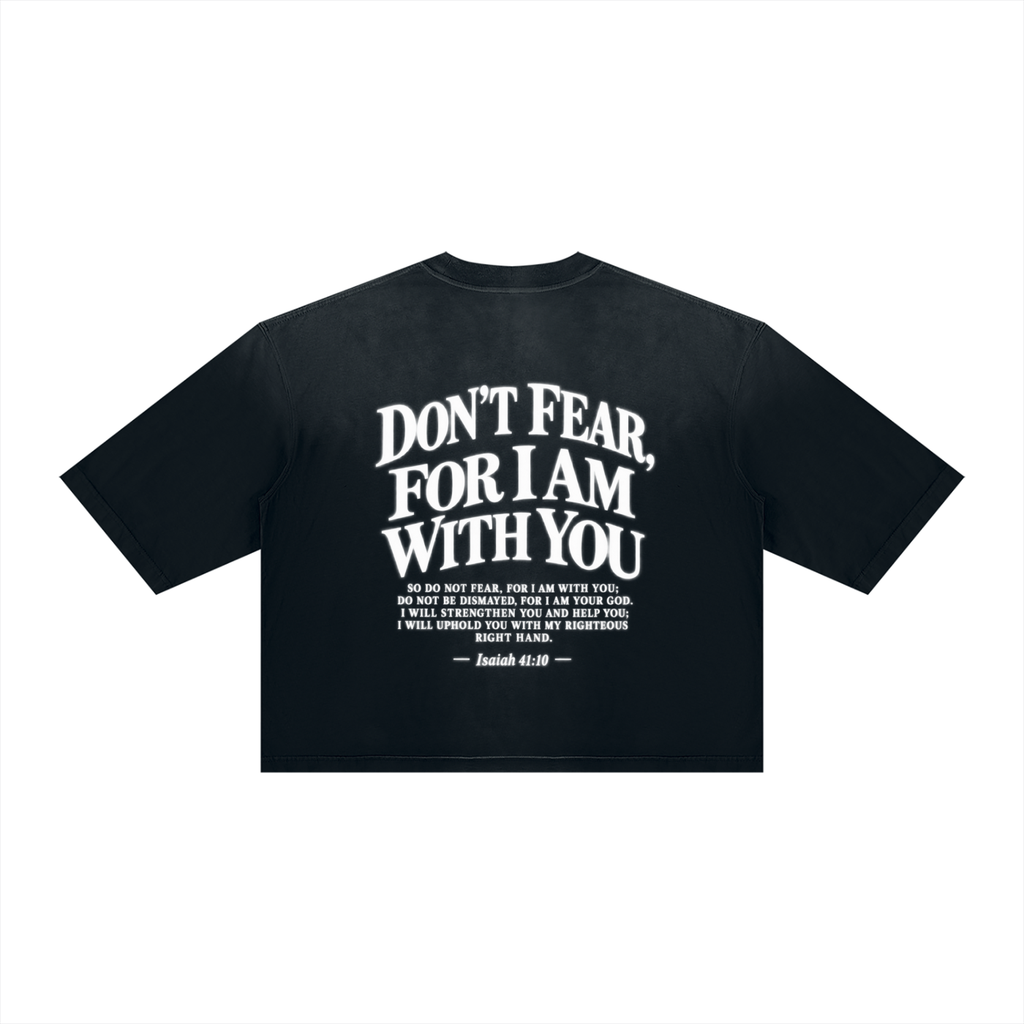 DON’T FEAR, FOR I AM WITH YOU | Unisex Vintage Wash Sunfade Boxy T-Shirt